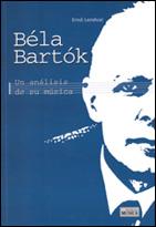 BELA BARTOK UN ANALISIS DE SU MUSICA | 9788482362571 | LENDVAI, ERNO