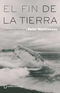 FIN DE LA TIERRA VIAJES A LA ANTARTIDA | 9788482983226 | MATTHIESSEN, PETER