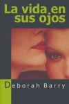 VIDA EN SUS OJOS LA | 9788488052117 | BARRY, DEBORAH