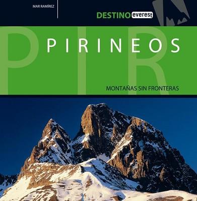 PIRINEOS ( MONTAÑAS SIN FRONTERAS ) | 9788424103736 | RAMIREZ, MAR