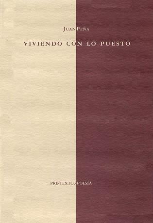 VIVIENDO CON LO PUESTO | 9788481910544 | PEÑA, JUAN