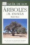 GUIA DE LOS ARBOLES DE ESPAÑA | 9788428210430 | MORO, RAFAEL