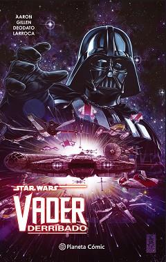 STAR WARS VADER DERRIBADO (TOMO RECOPILATORIO) | 9788491461784 | AA. VV.