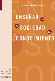 ENSEÑAR EN LA SOCIEDAD DEL CONOCIMIENTO | 9788480635783 | HARGREAVES, ANDY