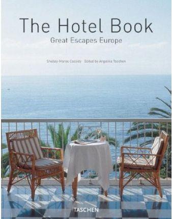 THE HOTEL BOOK GREAT ESCAPES EUROPE | 9783822816523 | CASSIDY, SHELLEY-MAREE