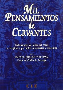 MIL PENSAMIENTOS DE CERVANTES | 9788493001650 | COELLO OLIVAN, RAFAEL