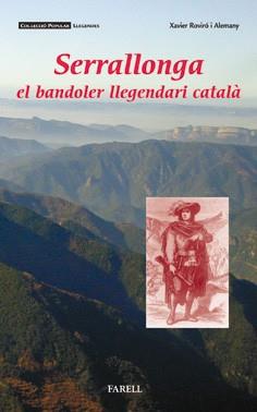 SERRALLONGA EL BANDOLER LLEGENDARI CATALA | 9788495695680 | ROVIRO ALEMANY, XAVIER