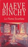 PLUMA ESCARLATA, LA (TELA) | 9788478887118 | BINCHY, MAEVE