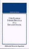 COMO ELABORAR UNIDADES DIDACTICAS EN LA ED. INFANTIL | 9788433106490 | GARCIA GONZALEZ, FELICIDAD