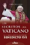 SECRETOS DEL VATICANO LOS HERENCIA OCULTA QUE RECIBE BENEDIC | 9788493376994 | GRACIA, FERNANDO