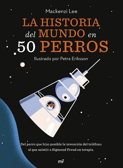 HISTORIA DEL MUNDO EN 50 PERROS | 9788427049727 | VAN ENGELENHOVEN, MACKENZI