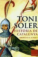 HISTORIA DE CATALUNYA MODESTIA A PART ( CARTONE ) | 9788466406116 | SOLER, TONI