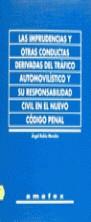 IMPRUDENCIAS Y OTRAS CONDUTAS DERIVADAS DEL TRAFIC | 9788471009135 | RUBIO MORALES, ANGEL