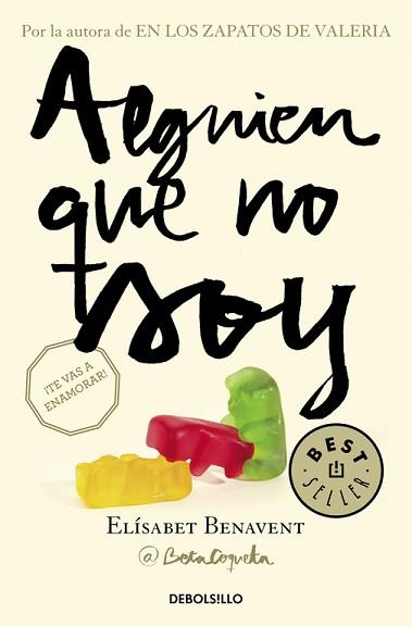 ALGUIEN QUE NO SOY (MI ELECCIÓN 1) | 9788466329972 | BENAVENT, ELISABET