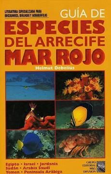 GUIA DE ESPECIES DEL ARRECIFE MAR ROJO | 9788492312276 | DEBELIUS, HELMUT