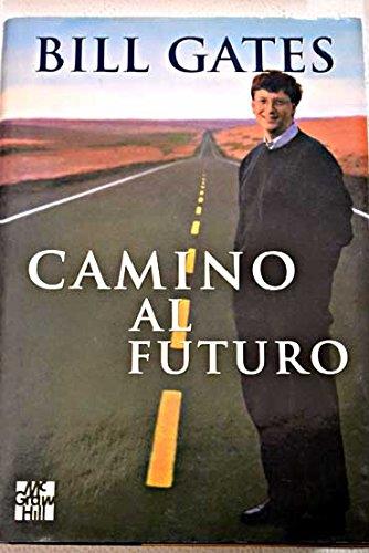 CAMINO AL FUTURO (TELA) | 9788448102678 | GATES, BILL