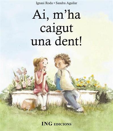 AI M'HA CAIGUT UNA DENT | 9788489825505 | RODA, IGNASI / AGUILAR, SANDRA