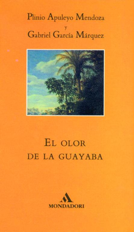 OLOR DE LA GUAYABA, EL | 9788439719496 | MENDOZA, PLINIO A. ; GARCIA MARQUEZ, GAB