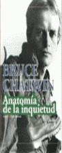 ANATOMIA DE LA INQUIETUD | 9788479794002 | CHATWIN , B.