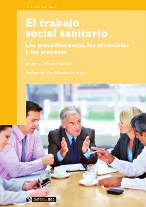 TRABAJO SOCIAL SANITARIO | 9788497884525 | COLOM MASFRET, DOLORS