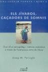 JIVAROS,CAÇADORS DE SOMNIS.ELS | 9788488791030 | FERICGLA, JOSEP M.