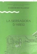 SERRADORA D`AREU, LA | 9788439330301 | FERNANDEZ, MAGDA ; GRAU, JOAN ; BALLONGA