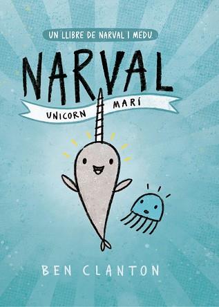 NARVAL. UNICORN MARÍ | 9788426145123 | CLANTON, BEN