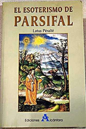 ESOTERISMO DE PARSIFAL, EL | 9788495218049 | PERALTE, LOTUS