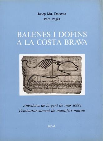 BALENES I DOFINS A LA COSTA BRAVA | 9788488589040 | DACOSTA OLIVERES, JOSEP M. (DACO)