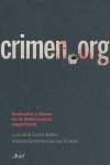 CRIMEN ORG EVOLUCION Y CLAVES DE LA DELINCUENCIA ORGANIZADA | 9788434469365 | DE LA CORTE IBAÑEZ, LUIS / GIMENEZ SALINAS, ANDREA