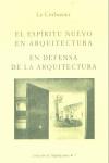 ESPIRITU NUEVO EN ARQUITECTURA, EL | 9788450084405 | LE CORBUSIER (SEUD. DE CHARLES EDOUARD JEANNERET)