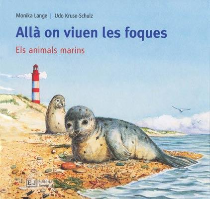 ALLÀ ON VIUEN LES FOQUES | 9788426137166 | LANGE, MONIKA / KRUSE-SCHULZ, UDO