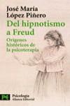 DEL HIPNOTISMO A FREUD (LB) | 9788420672427 | LOPEZ PIÑERO, JOSE MARIA