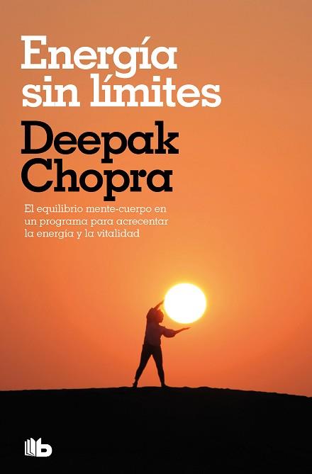 ENERGÍA SIN LÍMITES (COLECCIÓN SALUD PERFECTA) | 9788413145389 | CHOPRA, DEEPAK