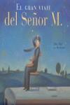 GRAN VIAJE DEL SEÑOR M | 9788496388376 | TIBO, GILLES / MELANSON, LUC