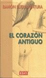 CORAZON ANTIGUO, EL | 9788483063507 | BUENAVENTURA, RAMON