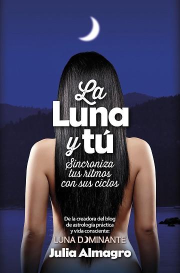 LUNA Y TÚ | 9788416002467 | ALMAGRO PADILLA, JULIA