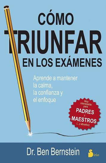 COMO TRIUNFAR EN LOS EXAMENES | 9788478089697 | BERNSTEIN, BEN