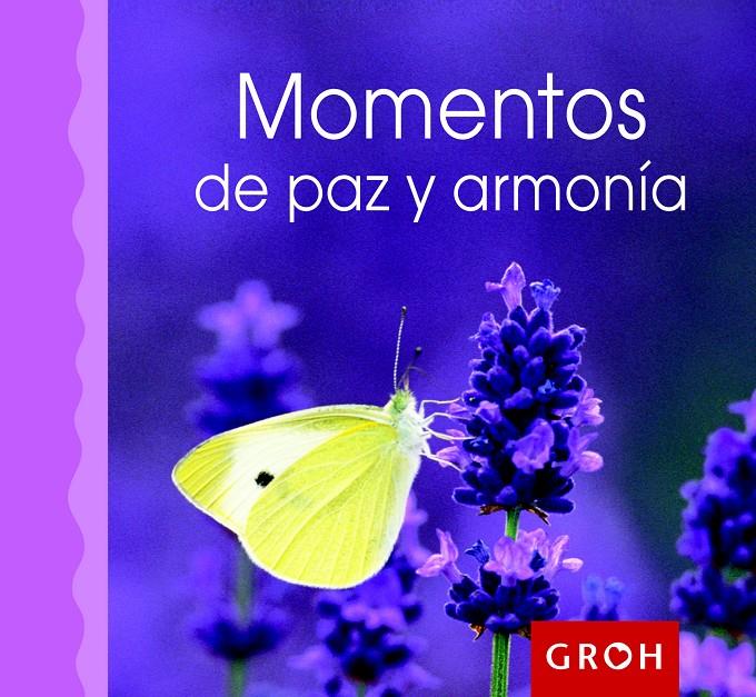 MOMENTOS DE PAZ Y ARMONÍA | 9788490680049 | GROH