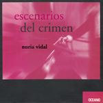 ESCENARIOS DEL CRIMEN | 9788449428418 | NURIA VIDAL