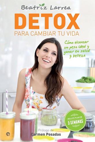 DETOX PARA CAMBIAR TU VIDA | 9788490607787 | LARREA, BEATRIZ