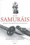 SAMURAIS LOS ( HISTORIA Y LEYENDA DE UNA CASTA GUERRERA ) | 9788498921175 | CLEMENTS, JONATHAN