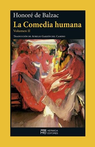 LA COMEDIA HUMANA. VOLUMEN II | 9788494176760 | HONORE BALZAC