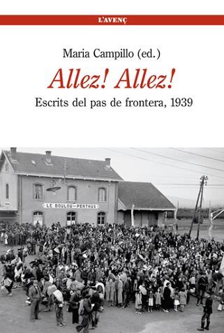 ALLEZ ALLEZ ( ESCRITS DEL PAS DE FRONTERA 1939 ) | 9788488839473 | CAMPILLO, MARIA ( EDICIO DE )