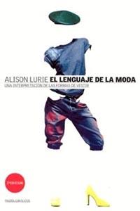 LENGUAJE DE LA MODA, EL | 9788449300042 | LURIE, ALISON