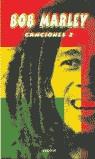 BOB MARLEY CANCIONES 2 | 9788424508470 | MARLEY, BOB