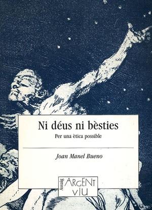 NI DEUS NI BESTIES | 9788479353667 | BUENO, JOAN MANUEL