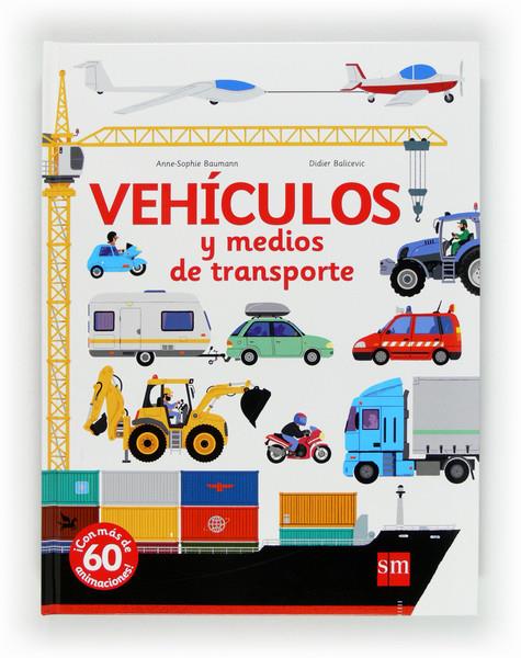 VEHICULOS Y MEDIOS DE TRANSPORTE | 9788467555691 | BAUMANN, ANNE-SOPHIE