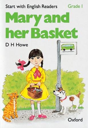 MARY AND HER BASKET | 9780194335416 | HOWE, D.H. / HOPKINS, FELICITY / BORDER, ROSEMARY