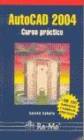 AUTOCAD 2004 CURSO PRACTICO | 9788478976102 | CEBOLLA CASTELL